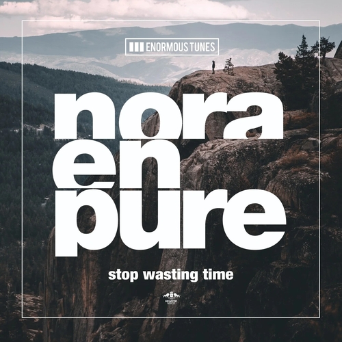 Nora En Pure - Stop Wasting Time [ETR618]